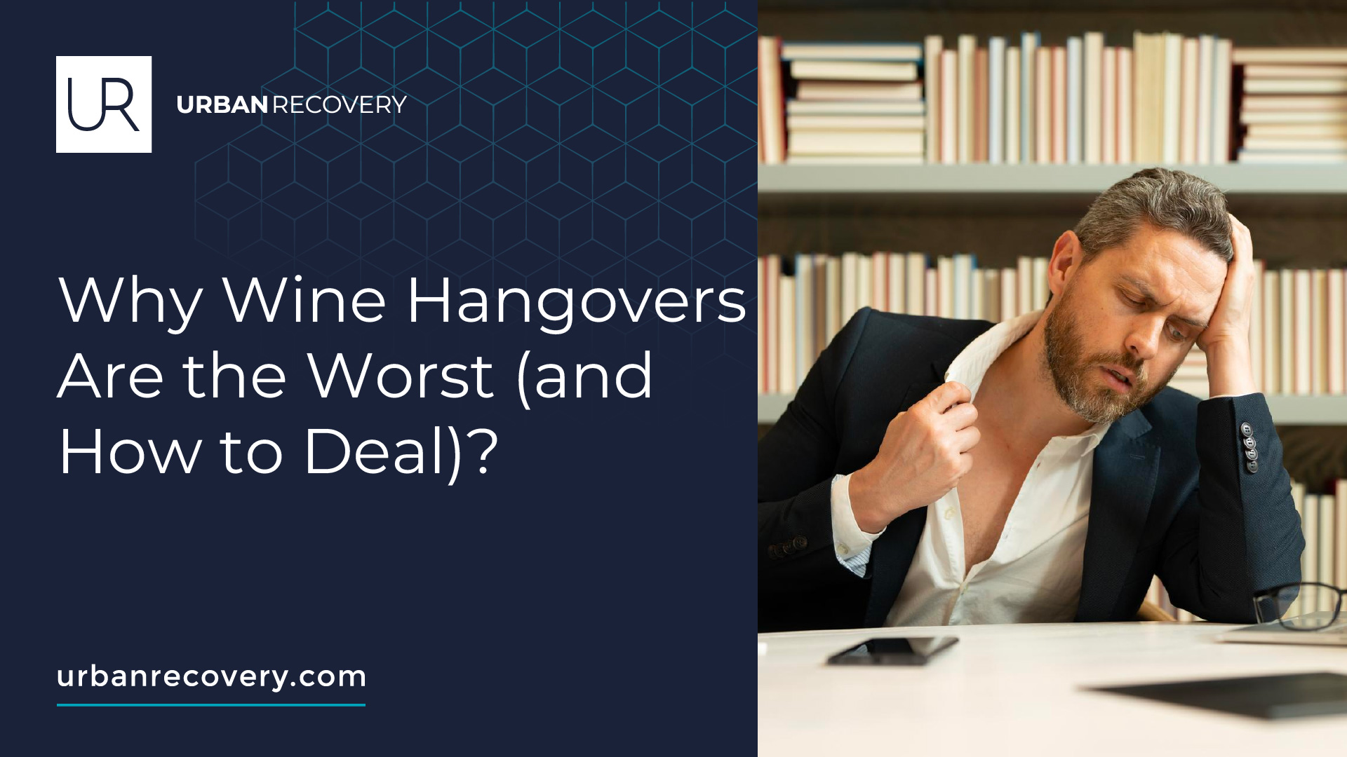 Why Wine Hangovers Are the Worst (and How to Deal)?